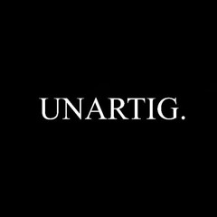 UNARTIG.