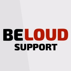 BE LOUD SUPPORT