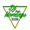 Dj Mornings