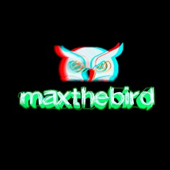 maxthebird