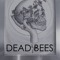 Dead Bees