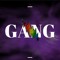 ~GANG~