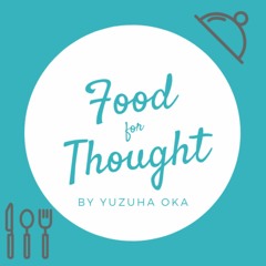 Food for Thought by Yuzuha Oka