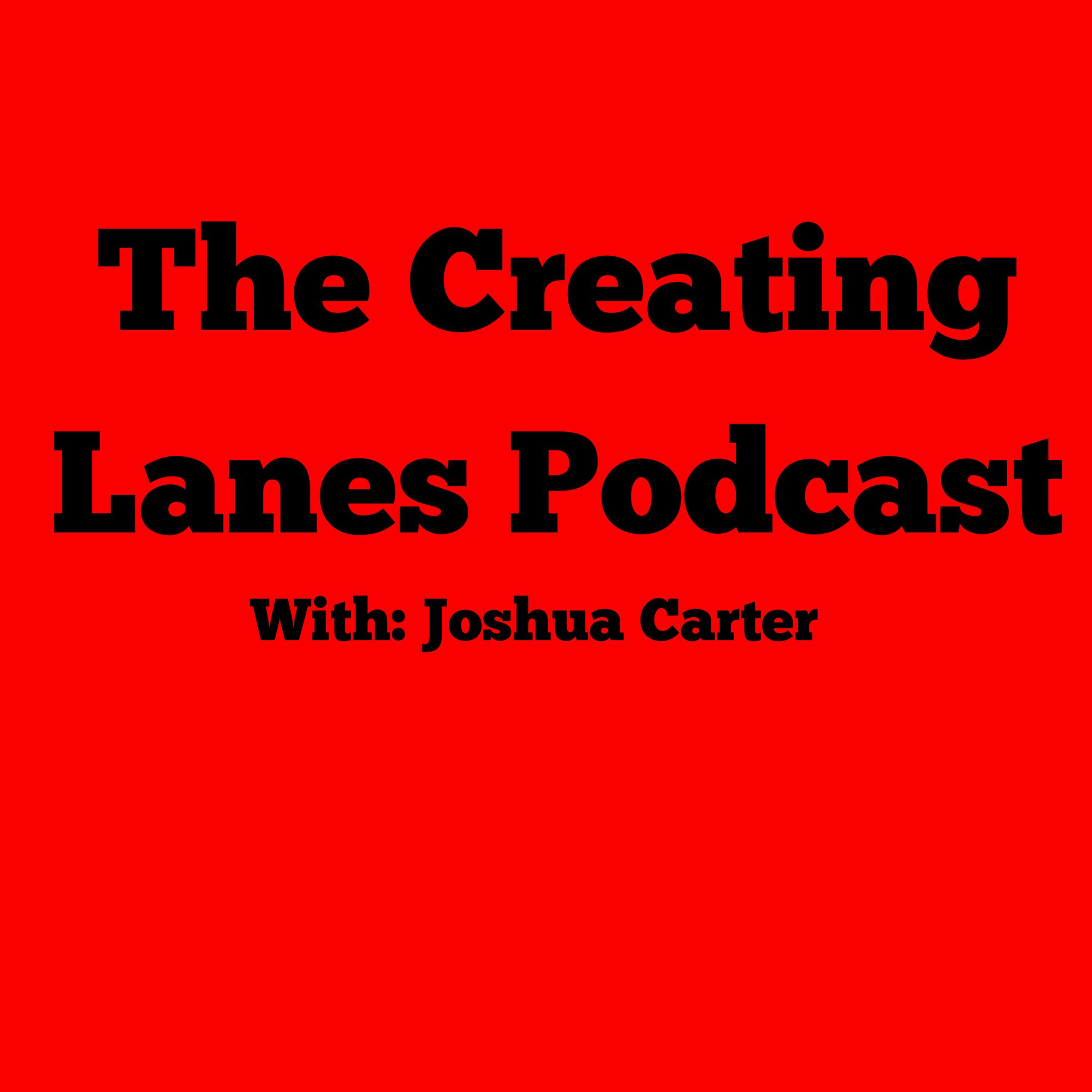 The Creating Lanes Podcast