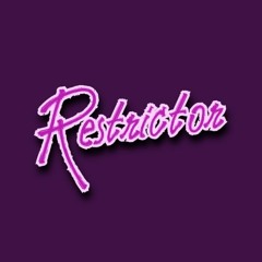 Restrictor