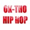 OK-Tho Hip Hop