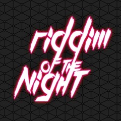 Riddim of the Night