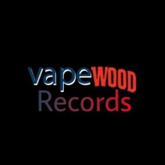 Vapewood Records©