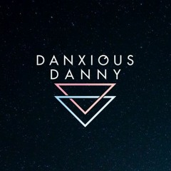 Danxious Danny