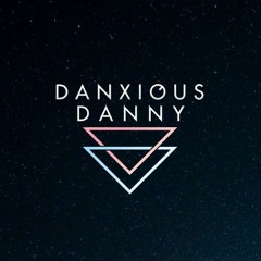 Danxious Danny