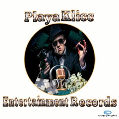 Playa Klicc Entertainment Records Presents PKM