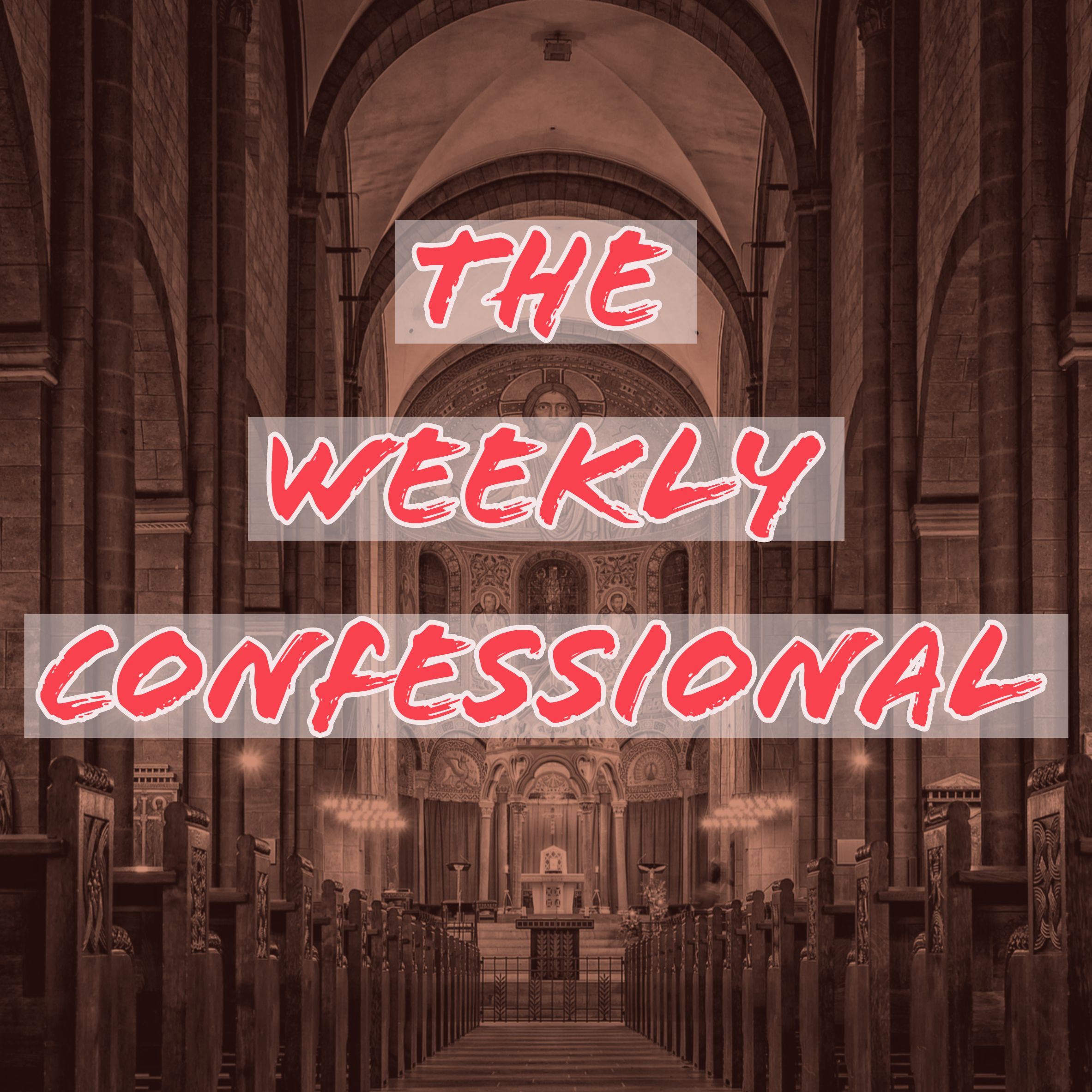 The Weekly Confessional podcast artwork