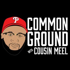 Common Ground w/ CousinMeel