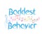 Baddest Behavior