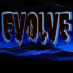 EVOLVE