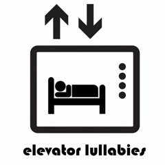 Elevator Lullabies