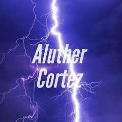 Aluther Cortez