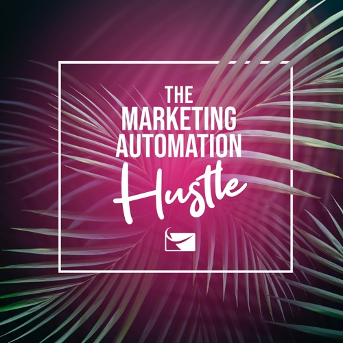 The Marketing Automation Hustle’s avatar