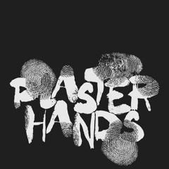 PLASTER HANDS