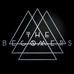 The Becomers