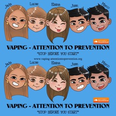 Vaping - Attention To Prevention