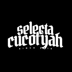 Selecta Cucofyah