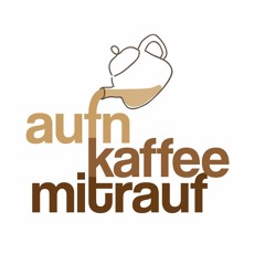 aufnkaffeemitrauf