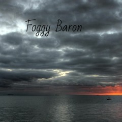 Foggy Baron
