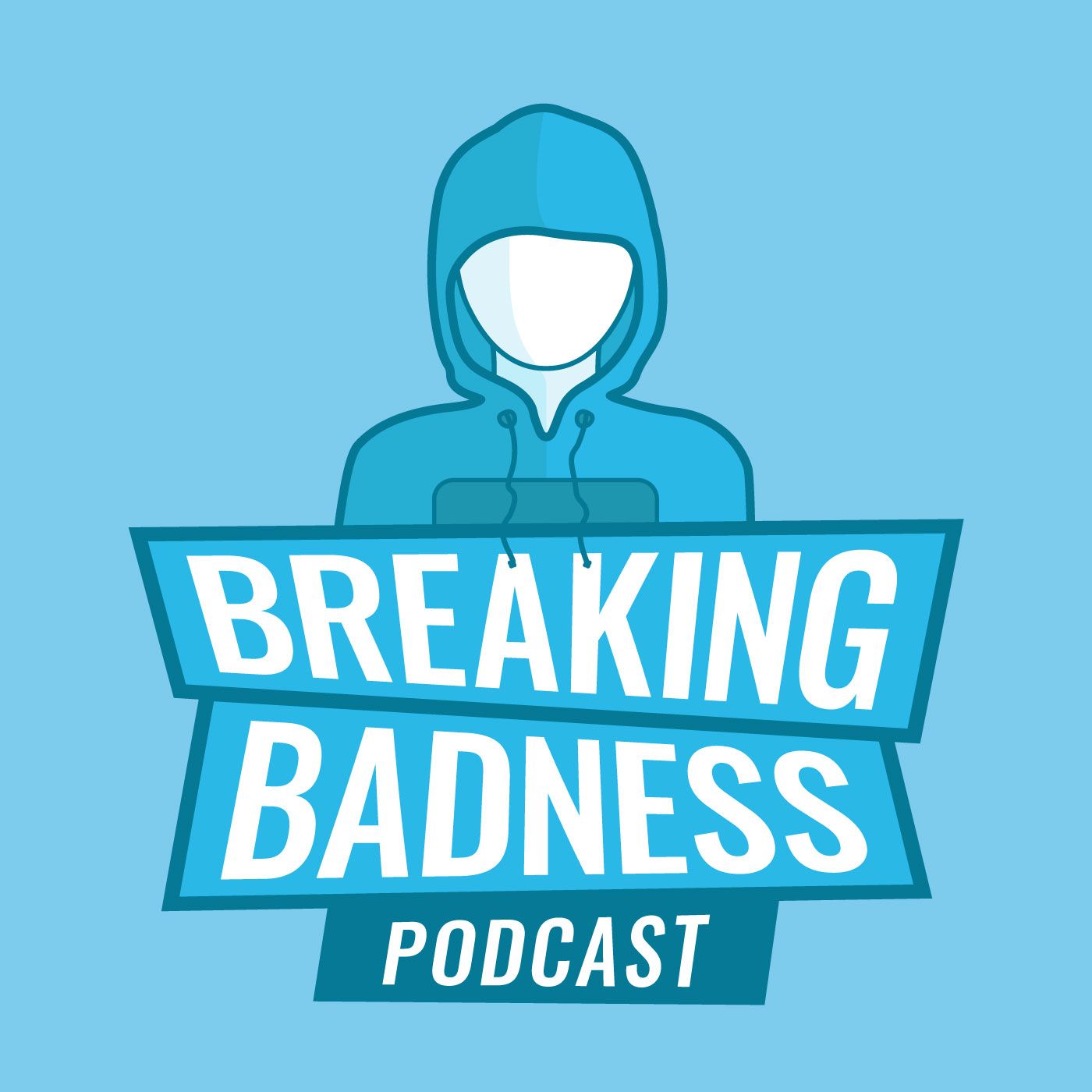 Breaking Badness