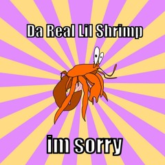 Da Real Lil Shrimp