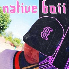 NATIVE BOII (KP)