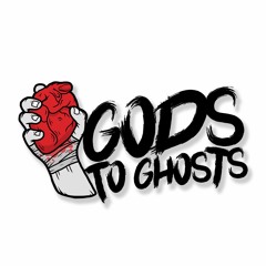 Gods To Ghosts