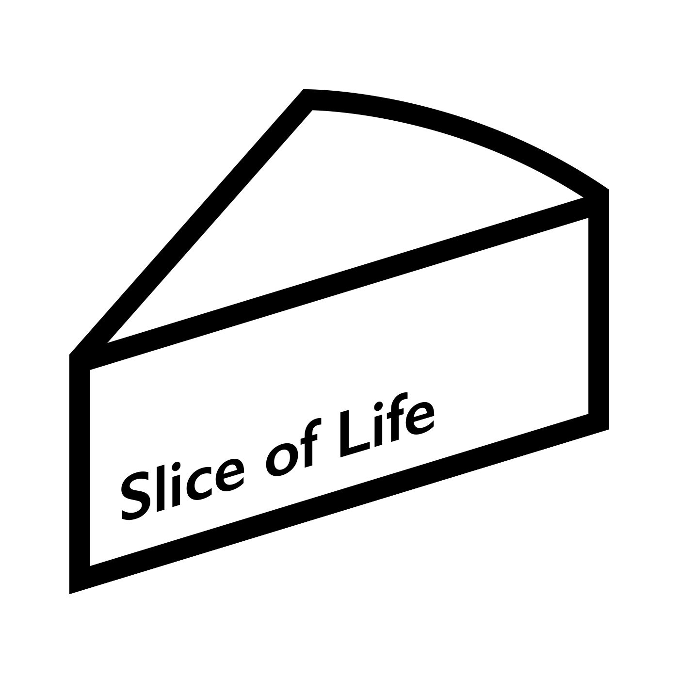 Slice of Life