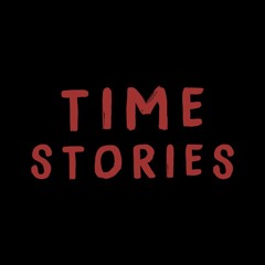 Time Stories 001