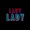 LADY LADY