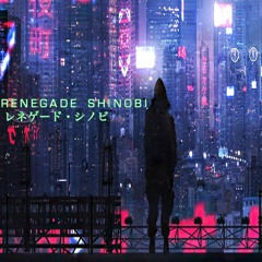 RENEGADE SHINOBI