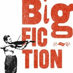 BIG FICTION Magazine Podcast