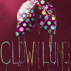 Clown Lung