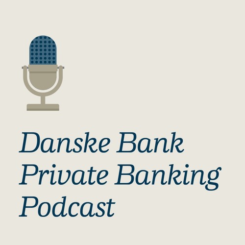 Stream Danske Bank Private Banking | Listen to podcast episodes online for  free on SoundCloud