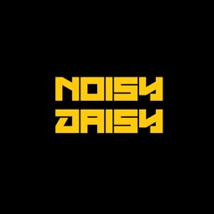 Noisy Daisy