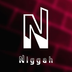 Niggah