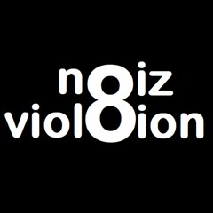 noiz viol8ion