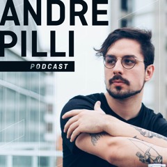 Andre Pilli Podcast
