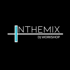 inthemixdjworkshop