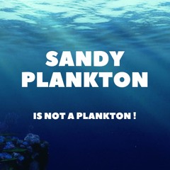 Sandy Plankton