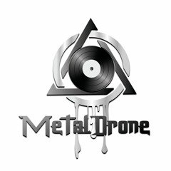 MetalDrone