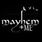 Mayhem & Me