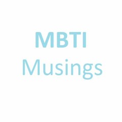 mbti musings