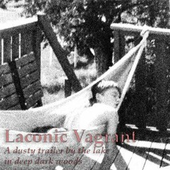 Laconic Vagrant