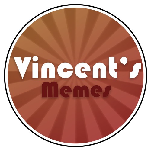 Vincent's Memes’s avatar